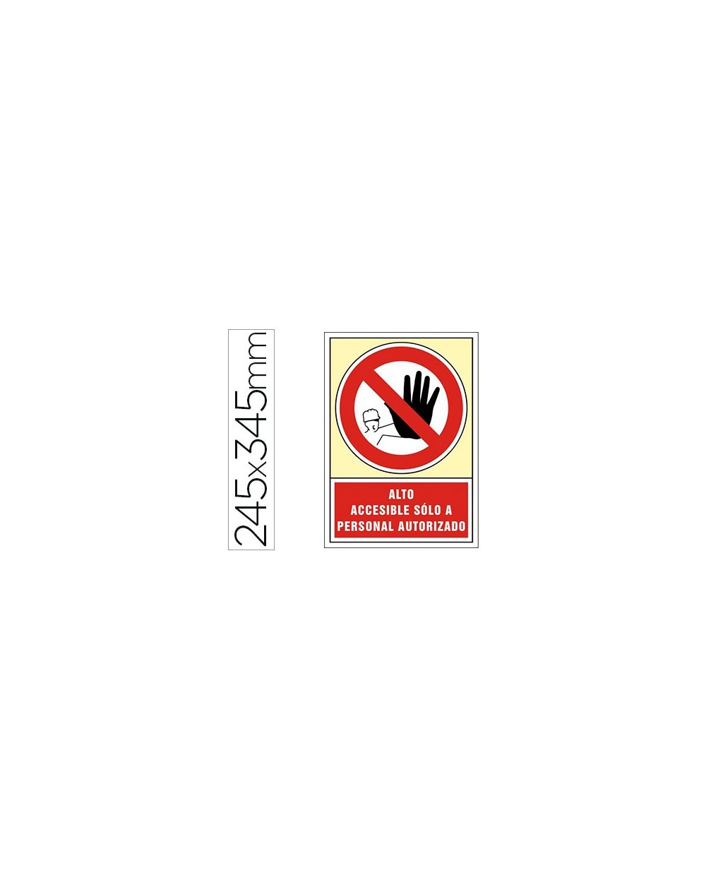 Pictograma syssa senal de prohibicion alto accesible solo a personal autorizado en pvc 245x345 mm